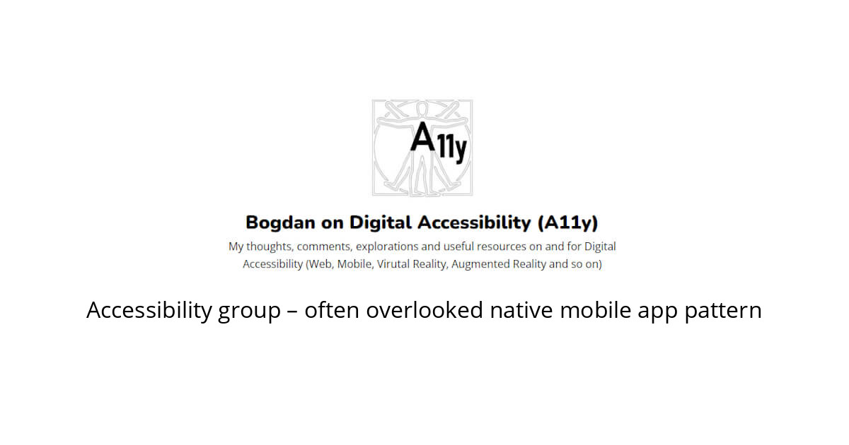 Accessibility group – often overlooked native mobile app pattern ...