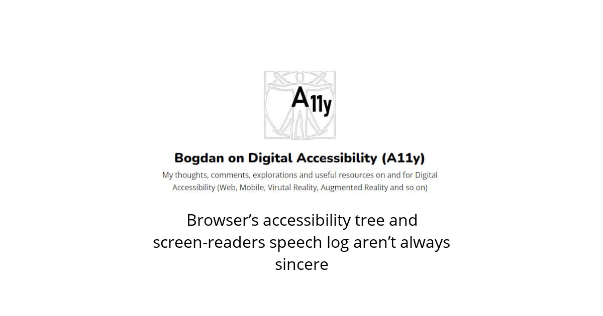 Browser’s accessibility tree and screen-readers speech log aren’t ...