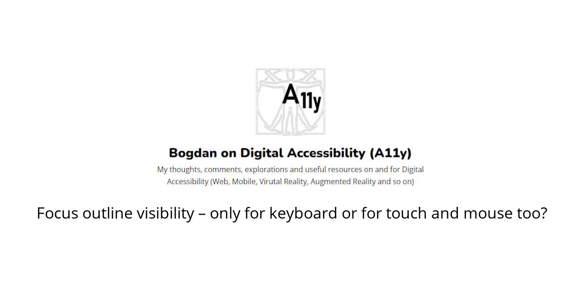 Focus outline visibility – only for keyboard or for touch and mouse too ...